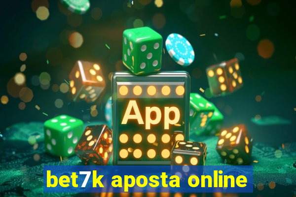 bet7k aposta online